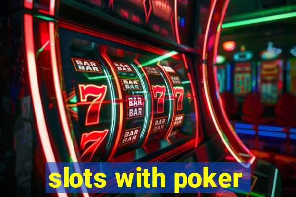 slots with poker