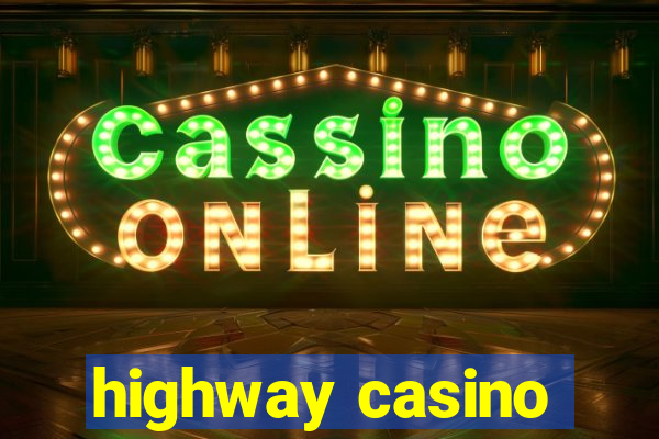 highway casino