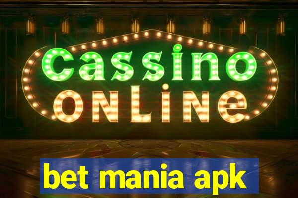 bet mania apk