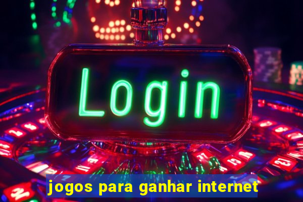 jogos para ganhar internet