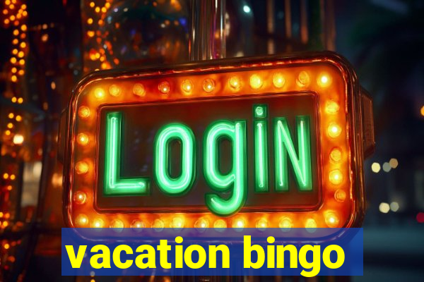 vacation bingo