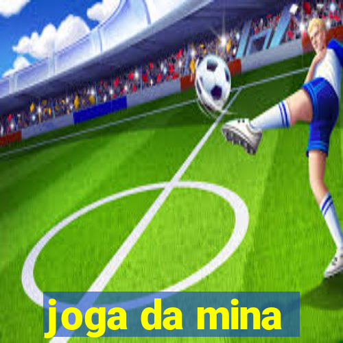 joga da mina