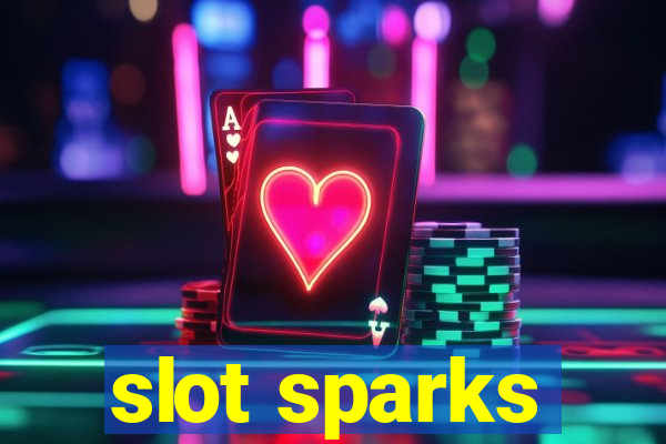 slot sparks