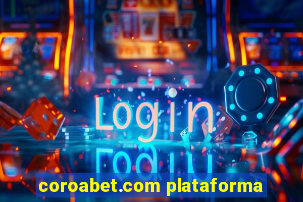 coroabet.com plataforma