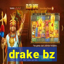 drake bz