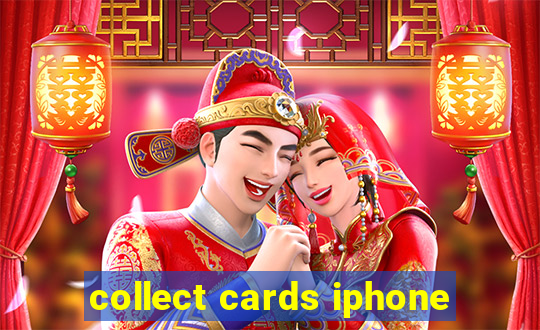 collect cards iphone