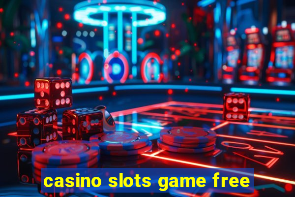 casino slots game free