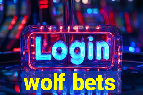 wolf bets