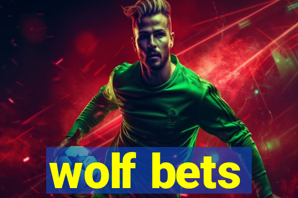 wolf bets