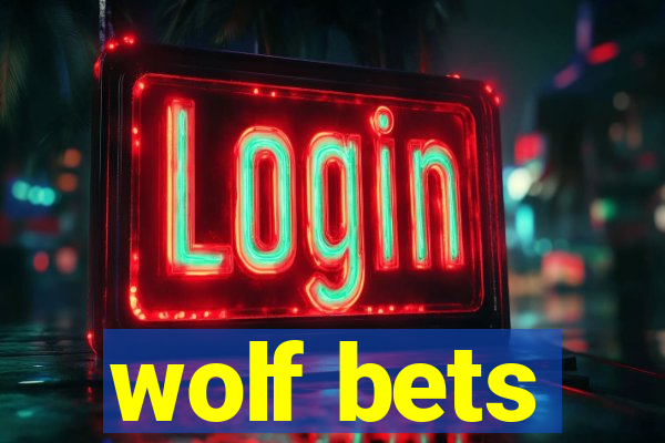 wolf bets