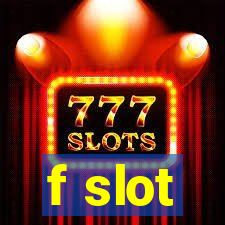 f slot