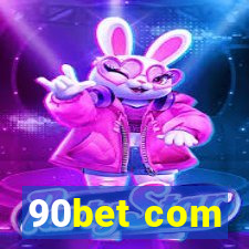 90bet com