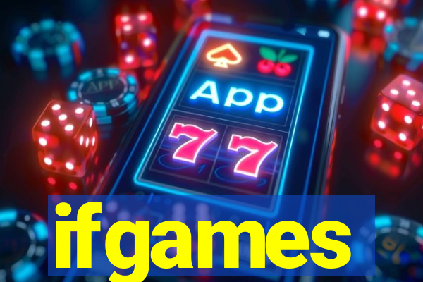 ifgames