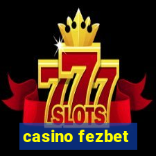 casino fezbet