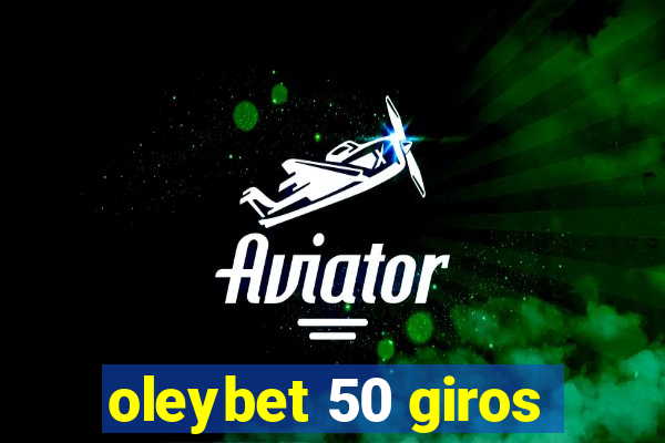 oleybet 50 giros