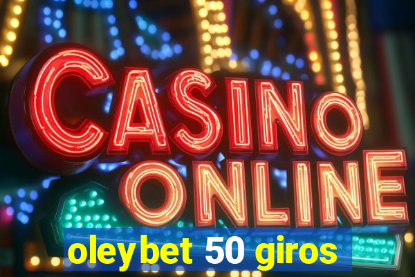 oleybet 50 giros