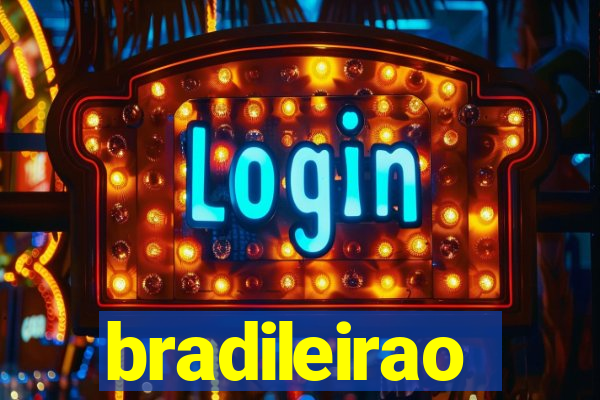 bradileirao