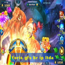 foris gfs br ip ltda