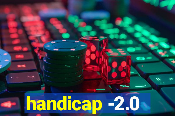 handicap -2.0