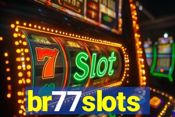 br77slots