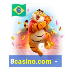 8casino.com - ca莽a-n铆queis online cassino