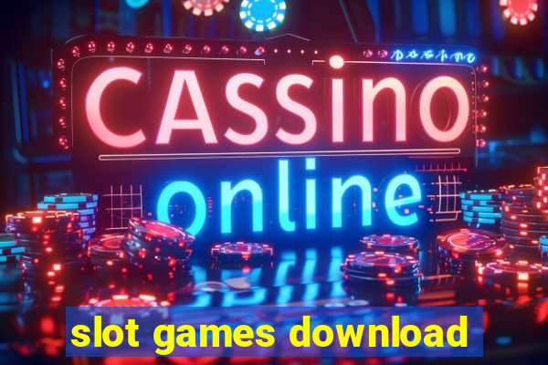 slot games download