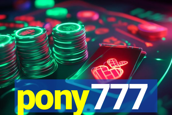 pony777