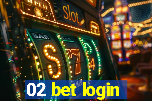 02 bet login