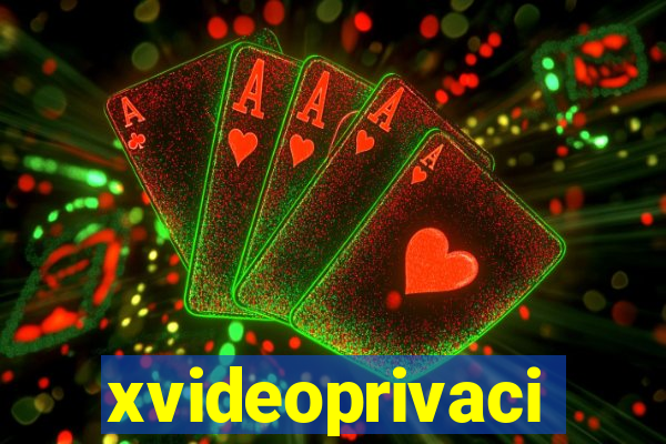 xvideoprivaci