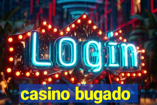 casino bugado