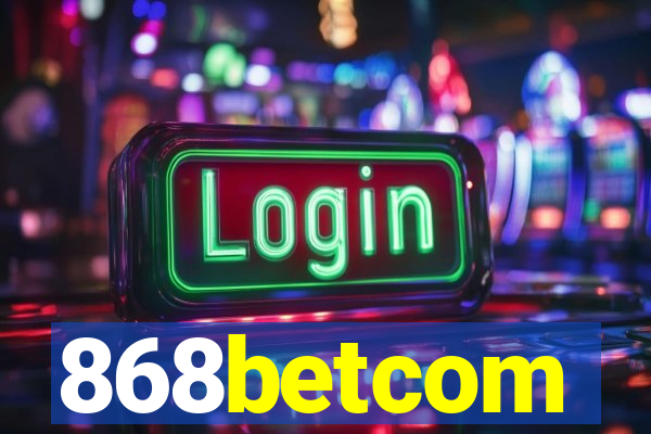 868betcom