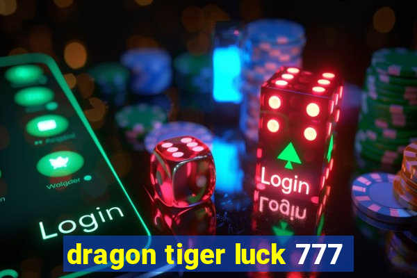 dragon tiger luck 777