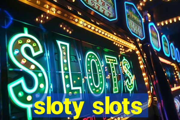 sloty slots