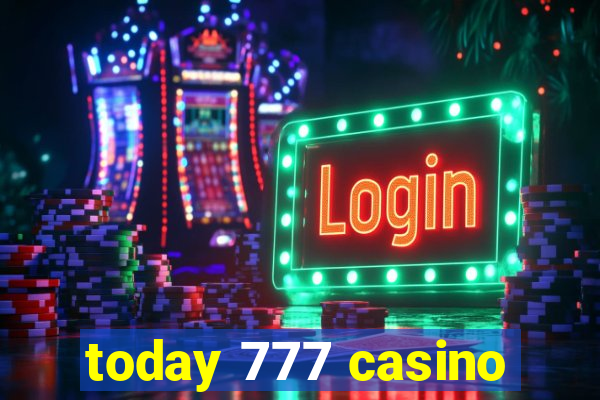 today 777 casino