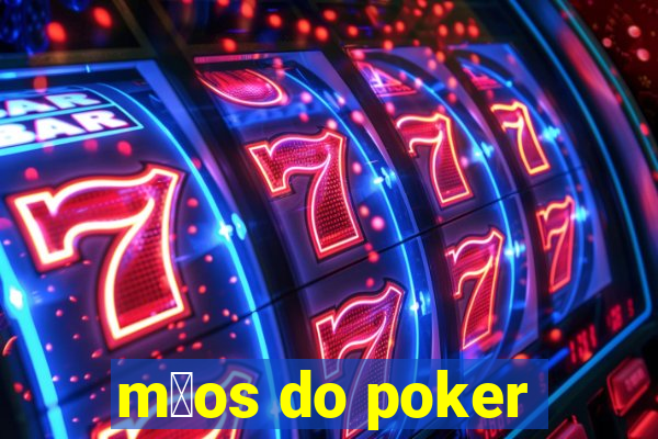 m茫os do poker