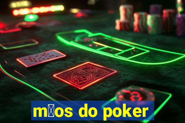 m茫os do poker