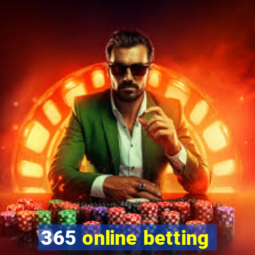 365 online betting