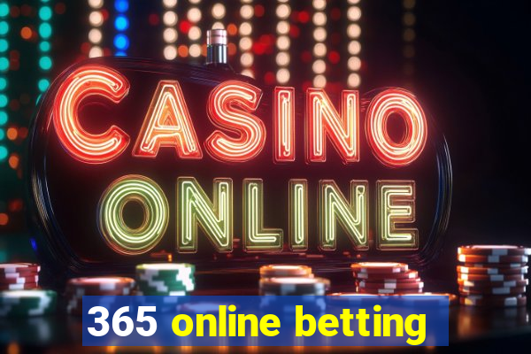 365 online betting