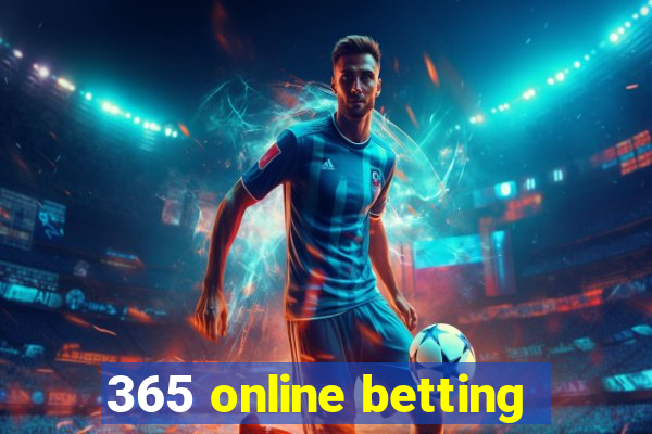 365 online betting