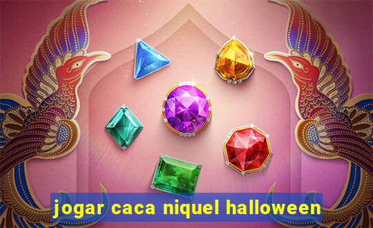 jogar caca niquel halloween