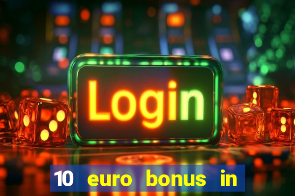 10 euro bonus in lucky casino