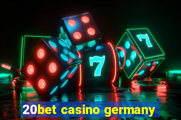 20bet casino germany