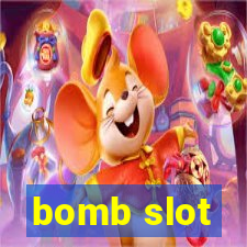 bomb slot