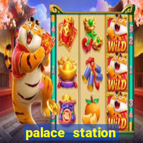 palace station hotel & casino