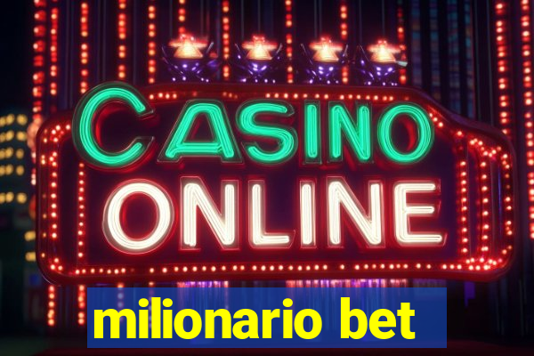 milionario bet