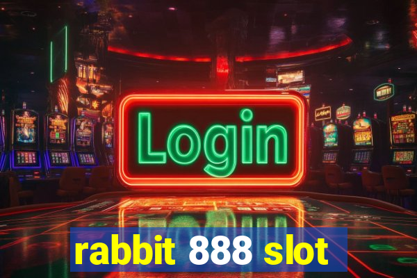 rabbit 888 slot