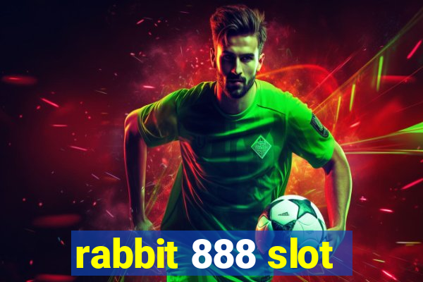 rabbit 888 slot