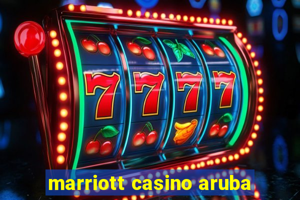 marriott casino aruba