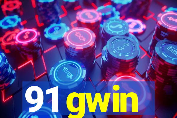 91 gwin