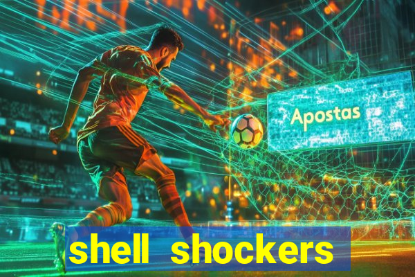 shell shockers unblocked links